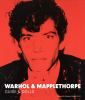 Warhol___Mapplethorpe