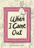 When_I_came_out