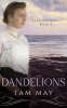 Dandelions__An_Early_20th_Century_Friendship_Novel